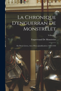La Chronique D'enguerran De Monstrelet