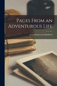 Pages From an Adventurous Life