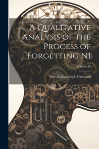 Qualitative Analysis of the Process of Forgetting N1; Volume 29