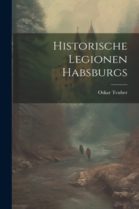 Historische Legionen Habsburgs