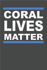 Coral Lives Matter