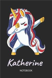 Katherine - Notebook: Blank Lined Personalized & Customized Name Great Britain Union Jack Flag Hair Dabbing Unicorn Notebook / Journal for Girls & Women. Funny Unicorn Ac