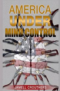 America Under Mind Control