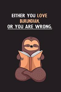 Either You Love Burundian, Or You Are Wrong.