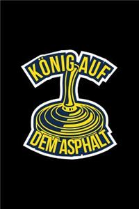 König Auf Dem Asphalt