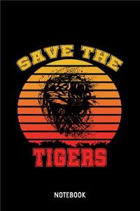 Save The Tigers Notebook