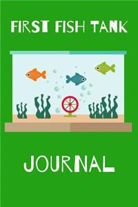 First Fish Tank Journal