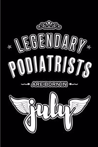 Legendary Podiatrists are born in July