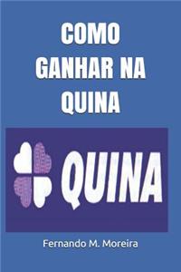 Como Ganhar Na Quina