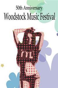 50th Anniversary Woodstock Music Festival