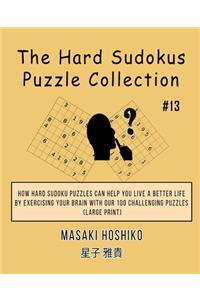 The Hard Sudokus Puzzle Collection #13