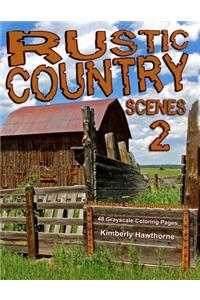 Rustic Country Scenes 2