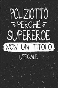 Poliziotto Perché Supereroe Non Un Titolo Ufficiale