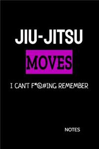 Jiu-Jitsu Moves I Can't F*@#ing Remember Notes