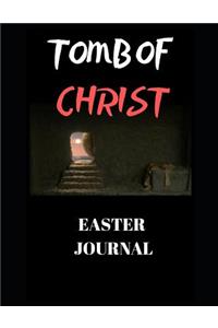 Tomb of Christ (Easter Journal)
