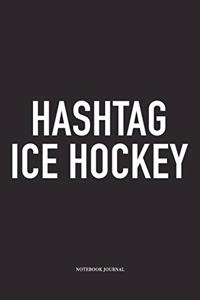 Hashtag Ice Hockey