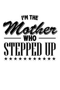 I'm the Mother who Stepped Up