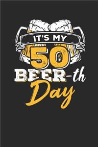 It's my 50 Beer-Th Day: Lined Journal Lined Notebook 6x9 110 Pages Ruled