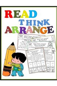 Read, Think, Arrange