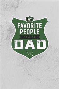 My Favorite People Call Me Dad