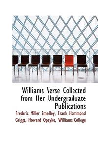 Williams Verse Collected from Her Undergraduate Publications