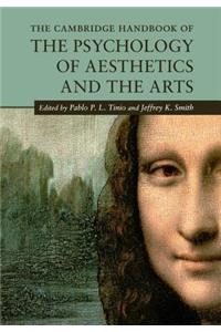 Cambridge Handbook of the Psychology of Aesthetics and the Arts