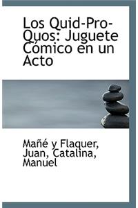Los Quid-Pro-Quos