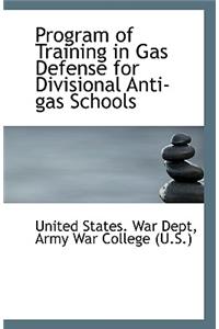 Program of Training in Gas Defense for Divisional Anti-Gas Schools