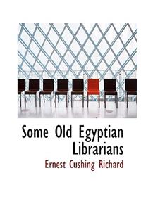 Some Old Egyptian Librarians