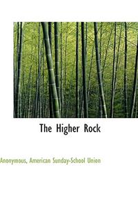 The Higher Rock