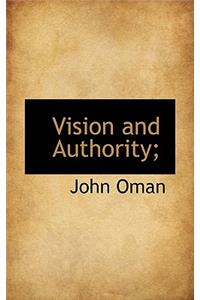 Vision and Authority;