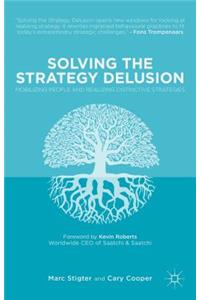 Solving the Strategy Delusion