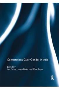 Contestations Over Gender in Asia