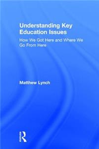 Understanding Key Education Issues
