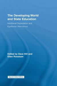 The Developing World and State Education: Neoliberal Depredation and Egalitarian Alternatives
