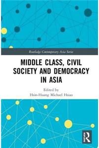 Middle Class, Civil Society and Democracy in Asia