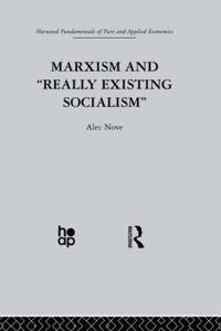 Marxism and `Really Existing Socialism`