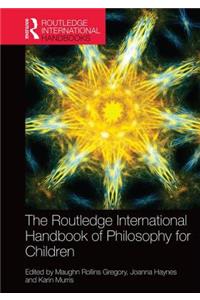 Routledge International Handbook of Philosophy for Children