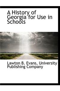 A History of Georgia for Use in Schools