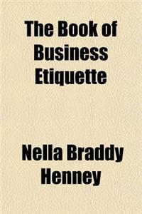 The Book of Business Etiquette