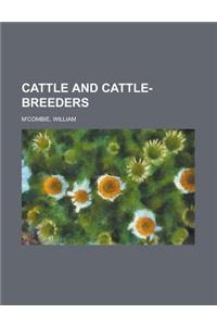Cattle and Cattle-Breeders