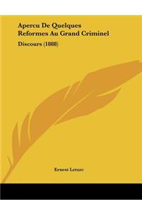 Apercu De Quelques Reformes Au Grand Criminel