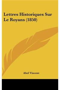 Lettres Historiques Sur Le Royans (1850)