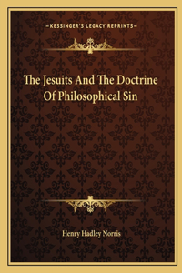 The Jesuits And The Doctrine Of Philosophical Sin