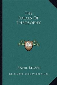 The Ideals of Theosophy