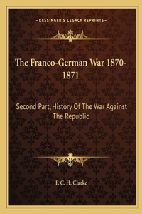 The Franco-German War 1870-1871