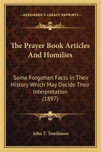 Prayer Book Articles and Homilies the Prayer Book Articles and Homilies