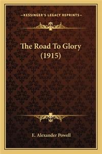 Road to Glory (1915) the Road to Glory (1915)