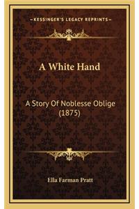 A White Hand