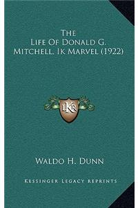 The Life Of Donald G. Mitchell, Ik Marvel (1922)